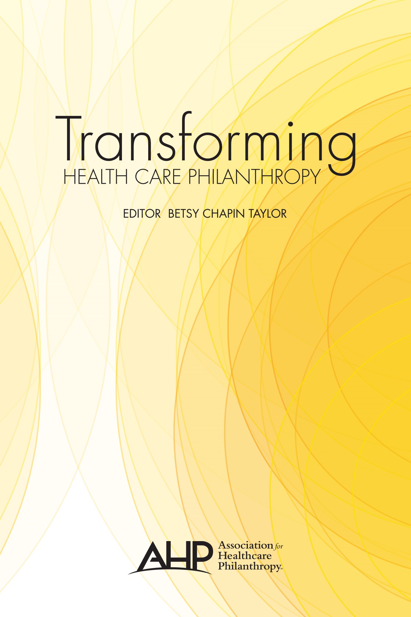 Transforming Health Care Philanthropy